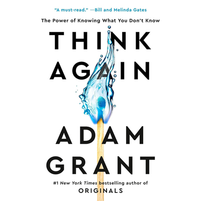 Think Again - Adam Grant