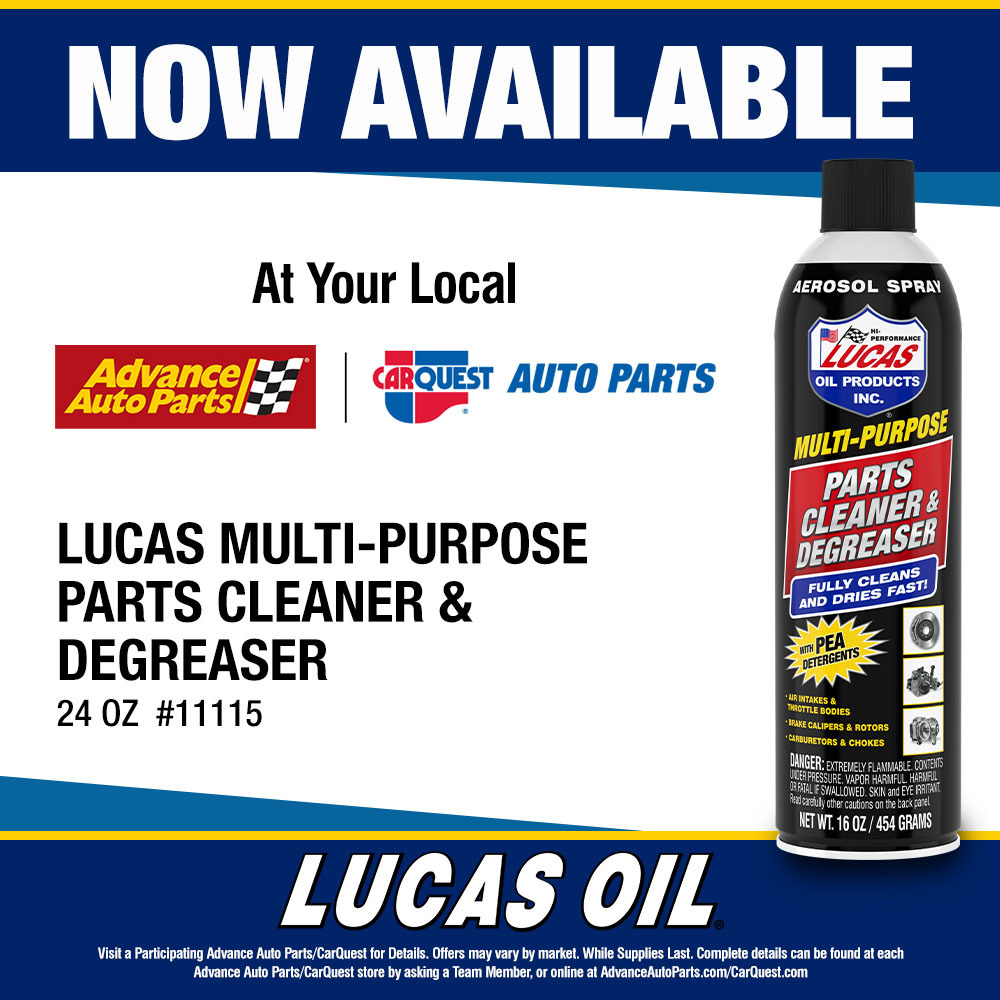 Now Available at Advance Auto Parts and Car Quest - Lucas Mulit-Purpose Parts Cleaner and Degreaser
